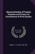 Characterization of Tomato Varieties and Strains for Constituents of Fruit Quality