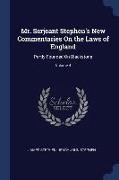 Mr. Serjeant Stephen's New Commentaries On the Laws of England: Partly Founded On Blackstone, Volume 4