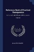 Reference-Book of Practical Therapeutics: Reference-book Of Practical Therapeutics, Volume 2