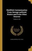 Shellfish Contamination From Sewage-polluted Waters and From Other Sources, Volume no.136