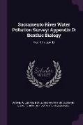 Sacramento River Water Pollution Survey: Appendix D: Benthic Biology: No.111 appx. D