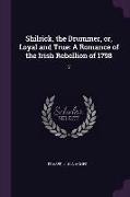 Shilrick, the Drummer, or, Loyal and True: A Romance of the Irish Rebellion of 1798: 2