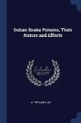 Indian Snake Poisons, Their Nature and Effects