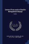 Letters From and to Charles Kirkpatrick Sharpe, Volume 1