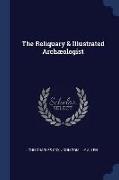 The Reliquary & Illustrated Archæologist