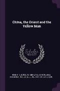 China, the Orient and the Yellow Man