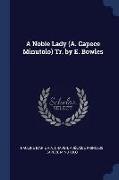 A Noble Lady (A. Capece Minutolo) Tr. by E. Bowles