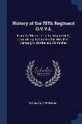 History of the 78Th Regiment O.V.V.I.: From Its Muster-In to Its Muster-Out, Comprising Its Organization, Marches, Campaigns, Battles and Skirmishes