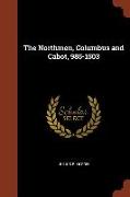 The Northmen, Columbus and Cabot, 985-1503