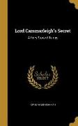 Lord Cammarleigh's Secret: A Fairy Story of To-day