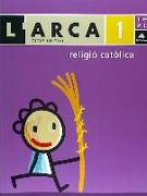 L'Arca, religió catòlica, 1 Educació Primária, cicle inicial