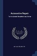 Automotive Repair: For the General Repairman and Owner