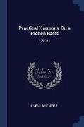Practical Harmony On a French Basis, Volume 2