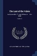 The Last of the Valois: And Accession of Henri of Navarre, 1559-1589, Volume 2