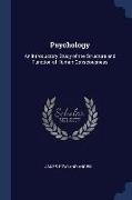 Psychology: An Introductory Study of the Structure and Function of Human Consciousness