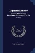 Esgobaeth Llanelwy: A History of the Diocese of St.Asaph, general, cathedral, and Parochial, Volume 1