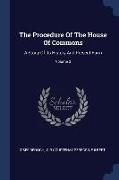 The Procedure Of The House Of Commons: A Study Of Its History And Present Form, Volume 3