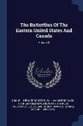 The Butterflies Of The Eastern United States And Canada, Volume 3