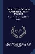Report Of The Philippine Commission To The President: January 31, 1900[-december 20, 1900], Volume 2