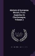 History of European Morals, From Augustus to Charlemagne, Volume 2
