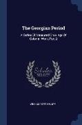 The Georgian Period: A Series Of Measured Drawings Of Colonial Work, Part 2