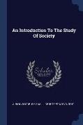 An Introduction To The Study Of Society