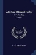 A History Of English Poetry: By W.j. Courthope, Volume 2