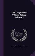 The Tragedies of Vittorio Alfieri, Volume 2