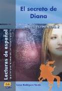 Lecturas de Español A2 El Secreto de Diana: Con Actividades de Prelectura Y Explotación Didáctica