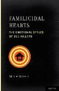 Familicidal Hearts: The Emotional Styles of 211 Killers