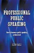 Professional Public Speaking