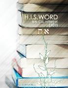 H.I.S. WORD BIBLICAL HEBREW 101