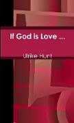 If God is Love