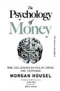 The Psychology of Money: Timeless lessons on wealth, greed, and happiness New Synopsis and Analysis