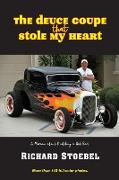 The Deuce Coupe That Stole My Heart