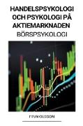 Handelspsykologi och Psykologi på Aktiemarknaden (Börspsykologi)