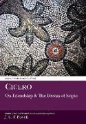 Cicero: On Friendship and the Dream of Scipio