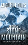 Deceit on Stone Mountain