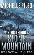 Winters Legend on Stone Mountain