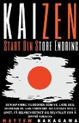 Kaizen - Start Din Store Endring - Den Japanske Filosofien som Vil Lære Deg Hvordan du Kan Forbedre og Utvikle Deg i Livet. Få Selvbevissthet og Selvtillit for å Oppnå Suksess