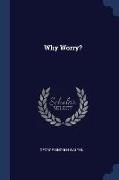 Why Worry?