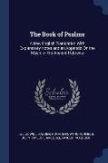 The Book of Psalms: A New English Translation With Explanatory Notes and an Appendix On the Music of the Ancient Hebrews