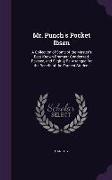 Mr. Punch's Pocket Ibsen: A Collection of Some of the Master's Best-Known Dramas: Condensed, Revised, and Slightly Re-Arranged for the Benefit o