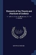 Elements of the Theory and Practicee of Cookery: A Textbook of Household Science, for Use in Schools