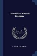 Lectures On Political Economy