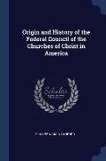 Origin and History of the Federal Council of the Churches of Christ in America