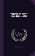 Uppingham School Roll, 1824 to 1884