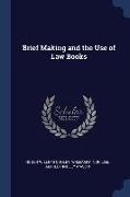 Brief Making and the Use of Law Books