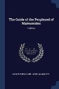 The Guide of the Perplexed of Maimonides, Volume 3
