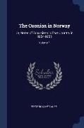 The Oxonian in Norway: Or, Notes of Excursions in That Country in 1854-1855, Volume 1